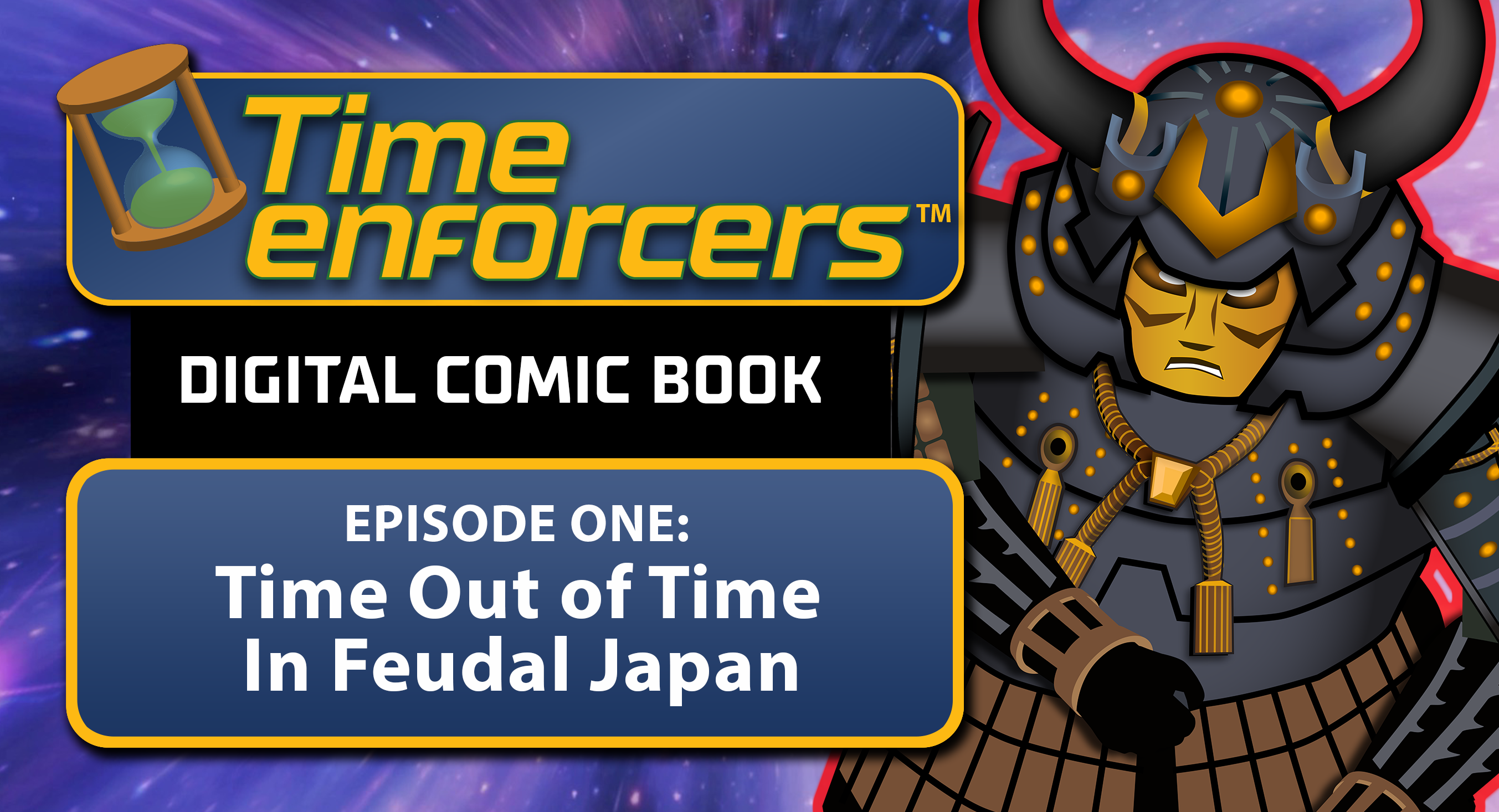 Time Enforcers Digital Comic Book Episode One: Time Out of Time in Feudal Japan